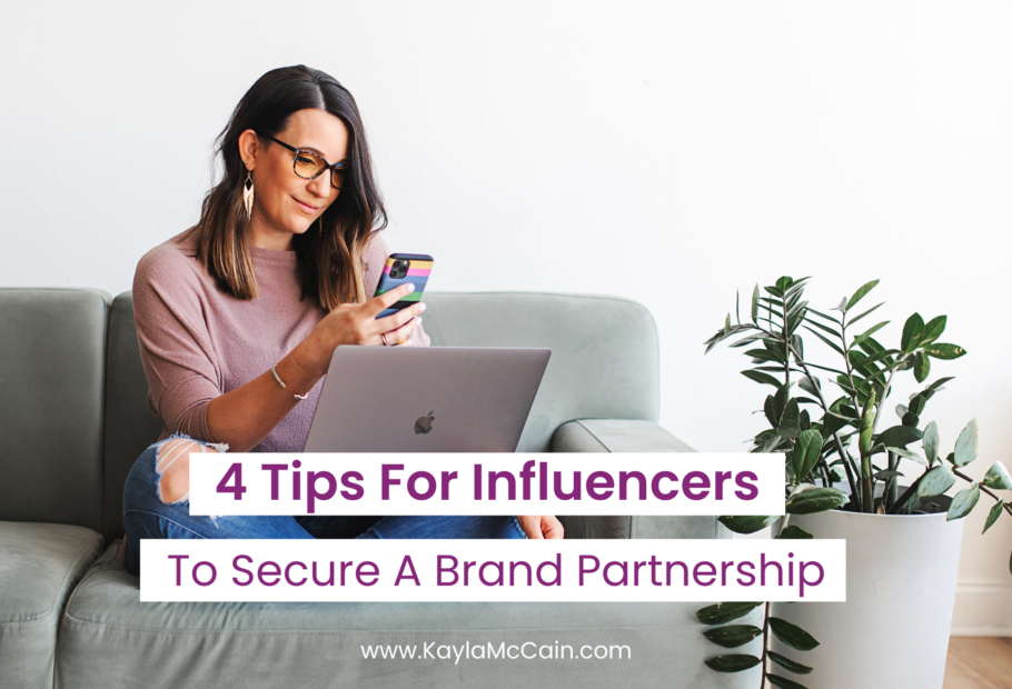 4 Tips for Influencers To Secure A Brand Partnership